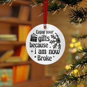 Enjoy Your Gifts - Holiday Ornament