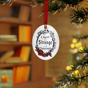 I Myself am Strange and Unusual - Holiday Ornament