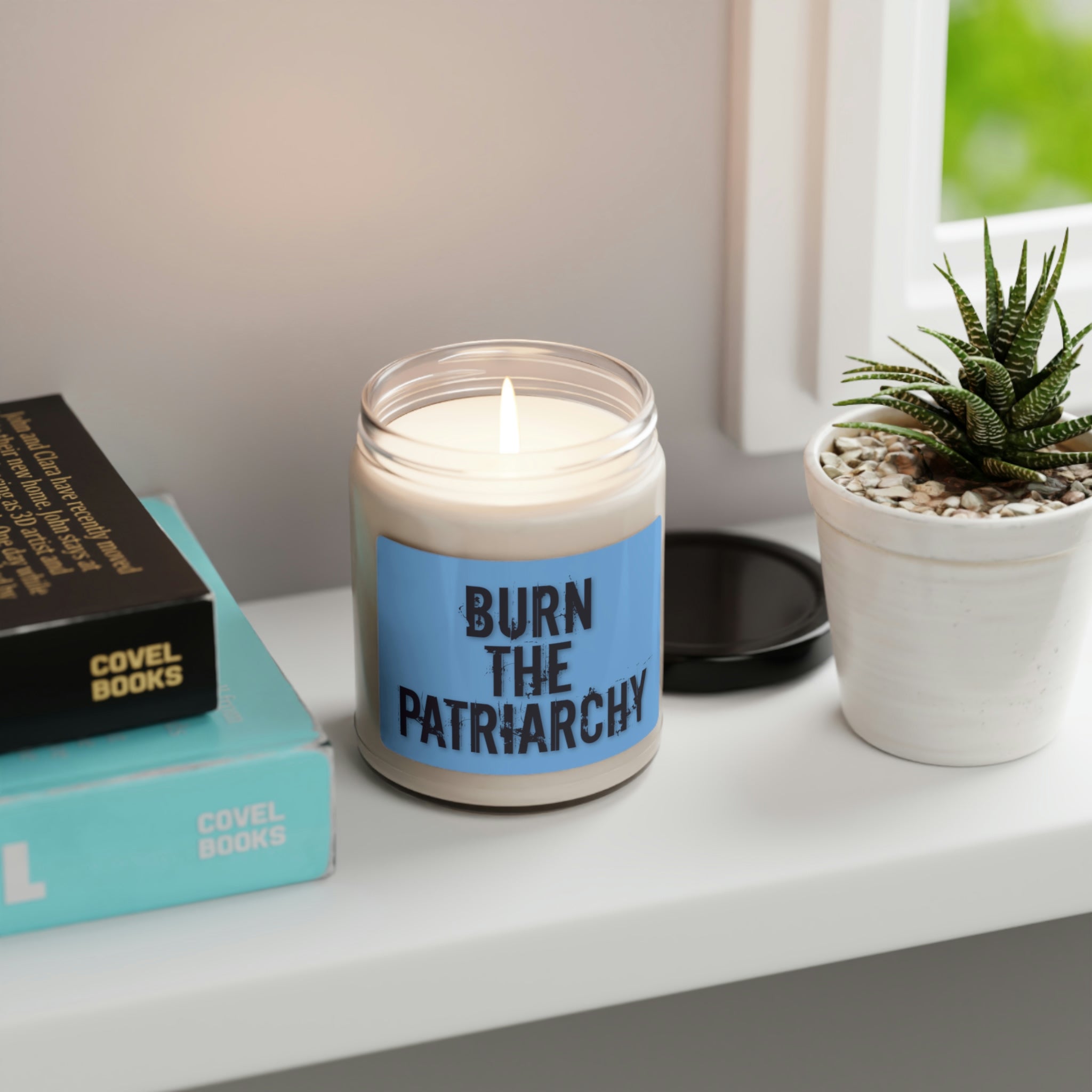 BURN THE PATRIARCHY - Scented Soy Candle