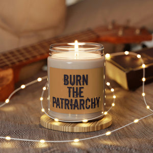 BURN THE PATRIARCHY - Scented Soy Candle