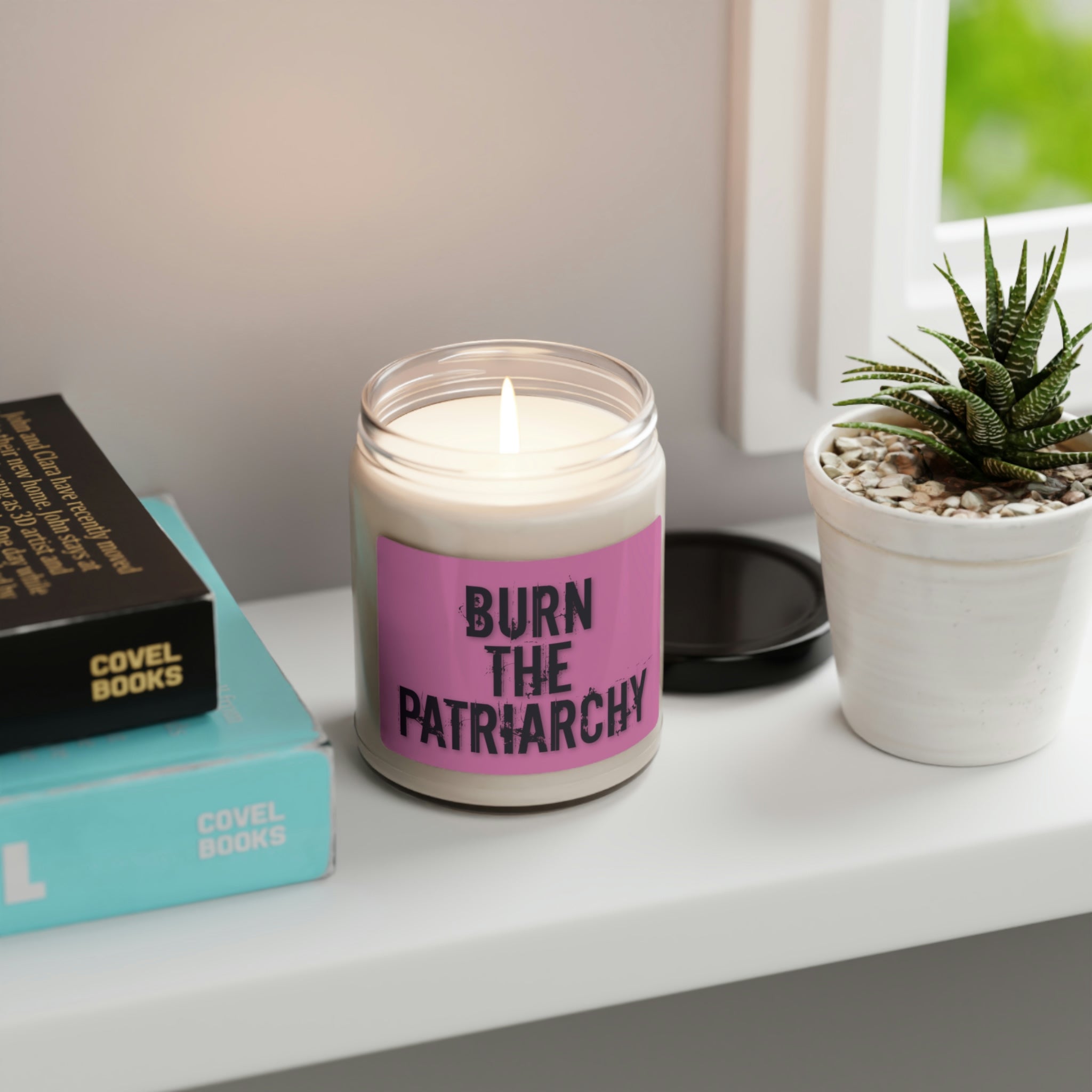 BURN THE PATRIARCHY - Scented Soy Candle